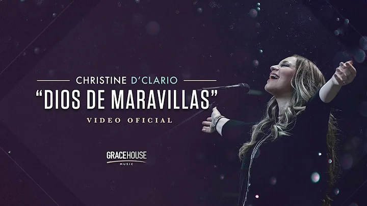 Christine D'Clario - Dios de Maravillas - (Video O...