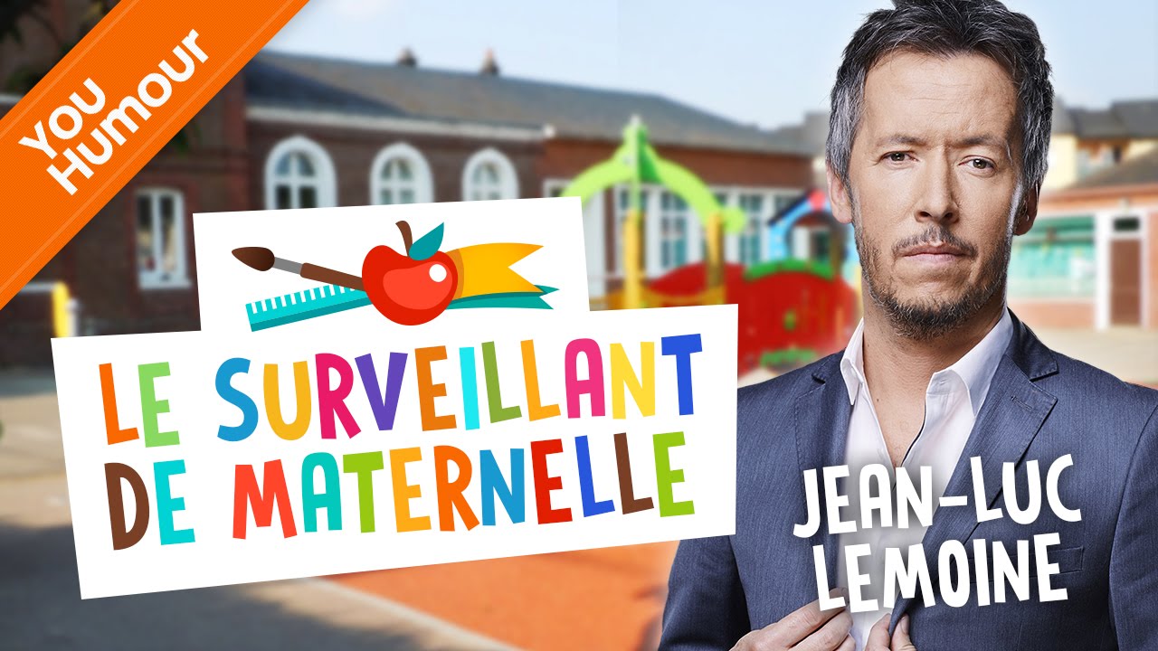 JEAN-LUC LEMOINE - Le surveillant de la maternelle