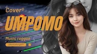 UMPOMO Aku Ra Wedi doso | cover reggae @katastory971 