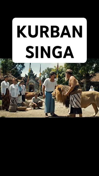 JAMAN DIKALA MASIH BANYAK ISLAM ABANGAN. KURBAN SINGA . Lucu #lucu #dagelanjawa #ngakak