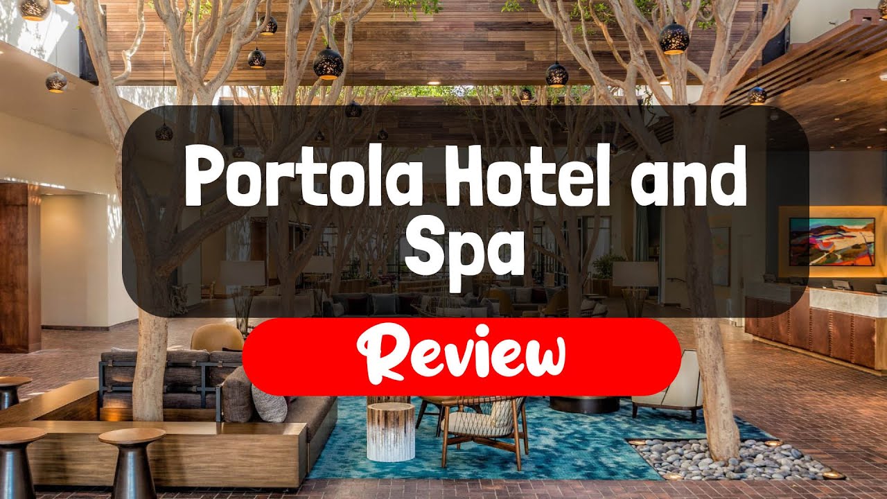 Portola Hotel and Spa Review Is It Worth The Price? YouTube