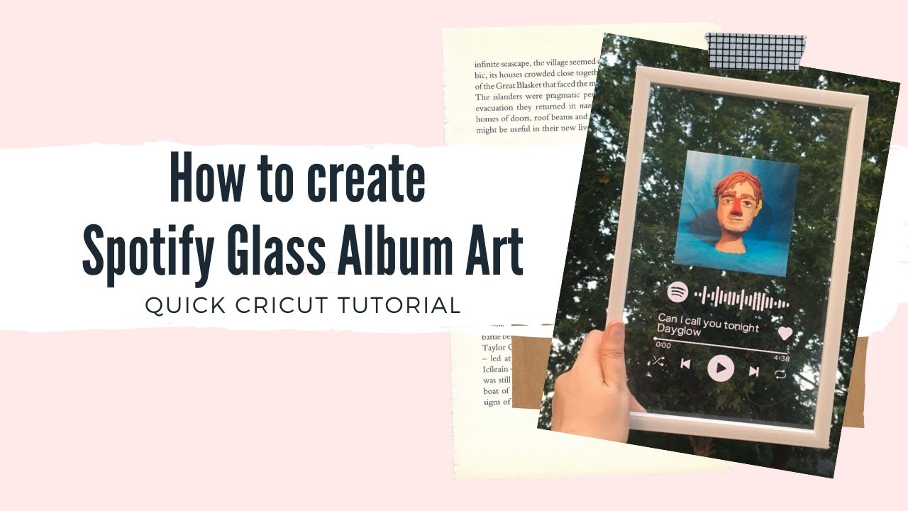 Spotify Glass Album Art Cricut Tutorial Youtube