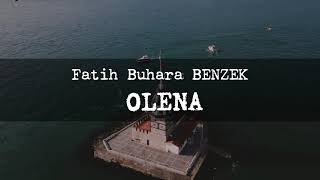 Fatih Buhara Benzek - Olena Şiiri Resimi