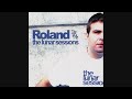 Roland - The Lunar Sessions