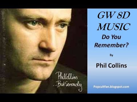 Do You Remember 🎧 Phil Collins (With Lyrics) 🔊VERSION 8D AUDIO🔊 Use Headphones 8D Music