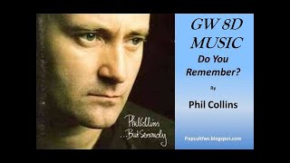 Download Lagu Do You Remember 🎧 Phil Collins (With Lyrics) 🔊VERSION 8D AUDIO🔊 Use Headphones 8D Music MP3
