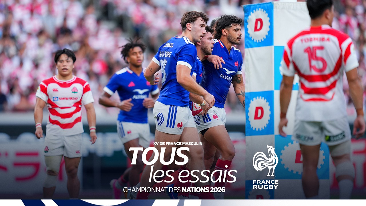 Championnat des Nations 2026 - Tous les essais des Bleus