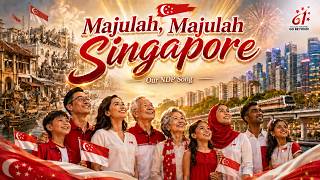 Majulah! Majulah! Singapore!   Our NDP Song 2026