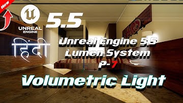 Unreal Engine 5.5 Lighting Tutorial in Hindi  Volumetric Lighting & Lumen System Explained
