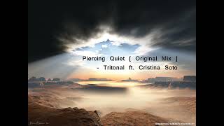 Tritonal ft. Cristina Soto - Piercing Quiet [ Original Mix ] HQ