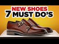 New Leather Shoes? 7 MUST DO'S Before Wearing