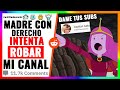 Madre con derecho intenta ROBAR MI CANAL | Historias de reddit | Capitan Gato