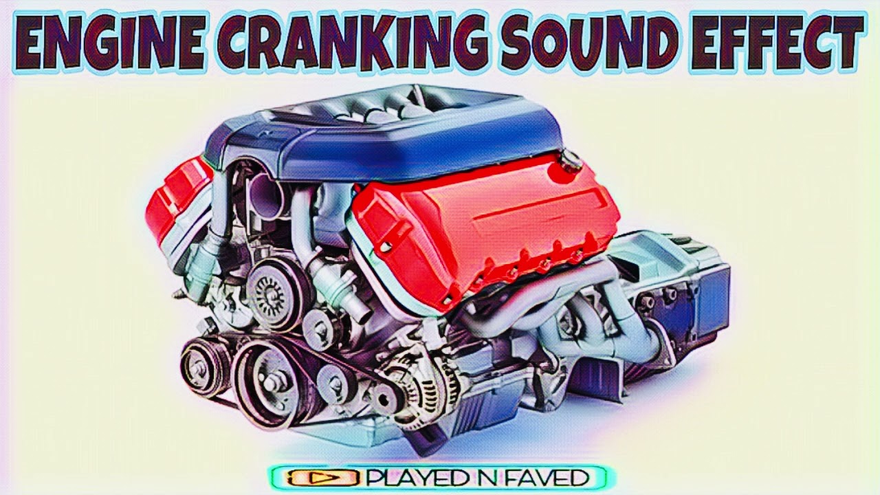 Engine Cranking Sound Effect
