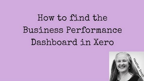 How to find the Business Performance dashboard in Xero