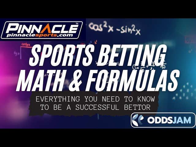 The Math Behind Betting Odds & Gambling