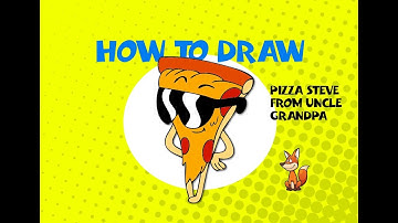 How to draw Pizza Steve from Uncle Grandpa - Learn to Draw - ART LESSON illustration