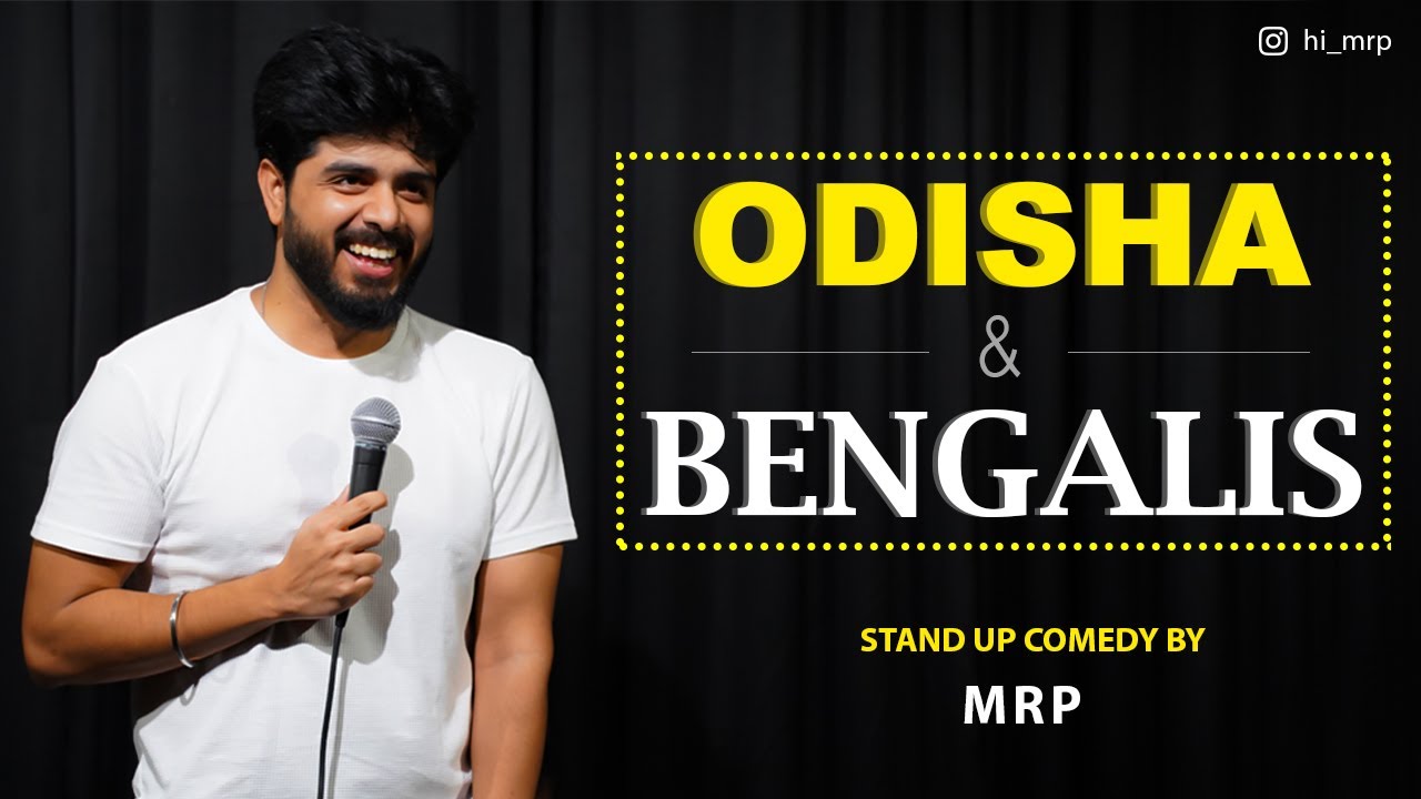Odisha & Bengalis Standup Comedy by MRP 