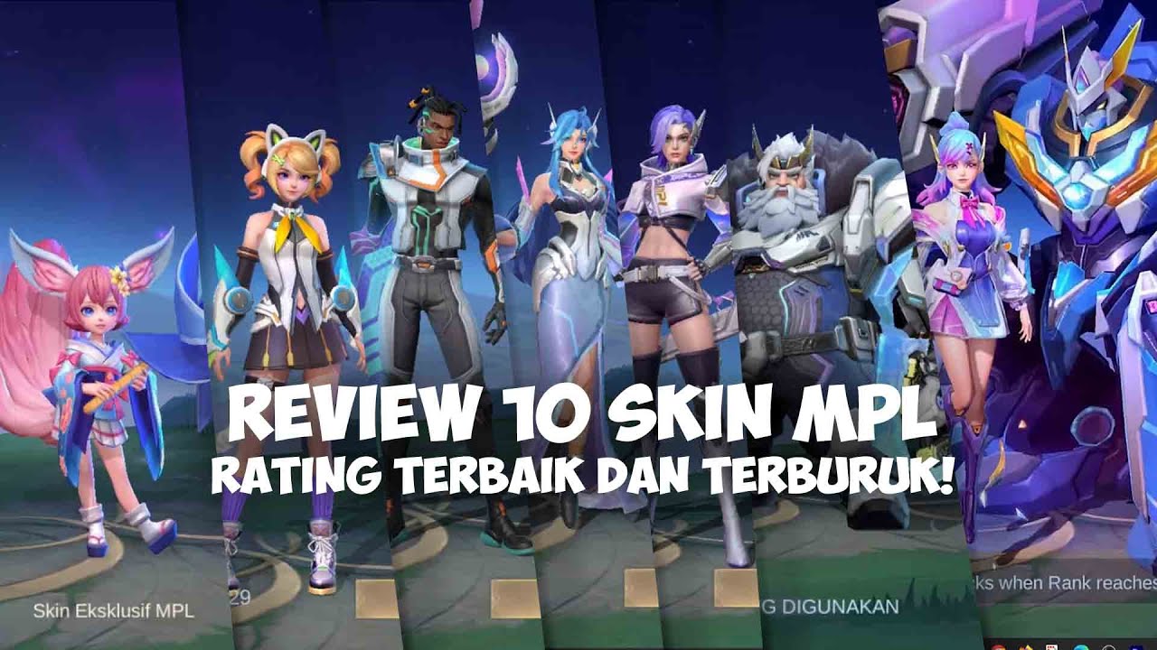 10 SKIN MPL TERBAIK DAN TERBURUK! RATING SKIN MOBILE LEGENDS