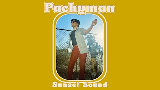Video-Miniaturansicht von „Pachyman - Sunset Sound (OFFICIAL AUDIO)“