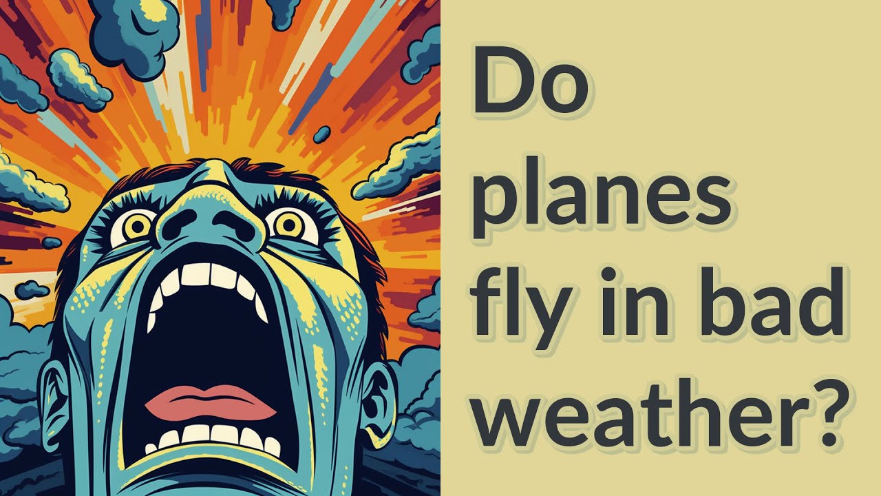 Do planes fly in bad weather? YouTube