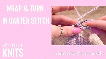 HOW TO: Classic Wrap & Turn Short Rows in Garter
