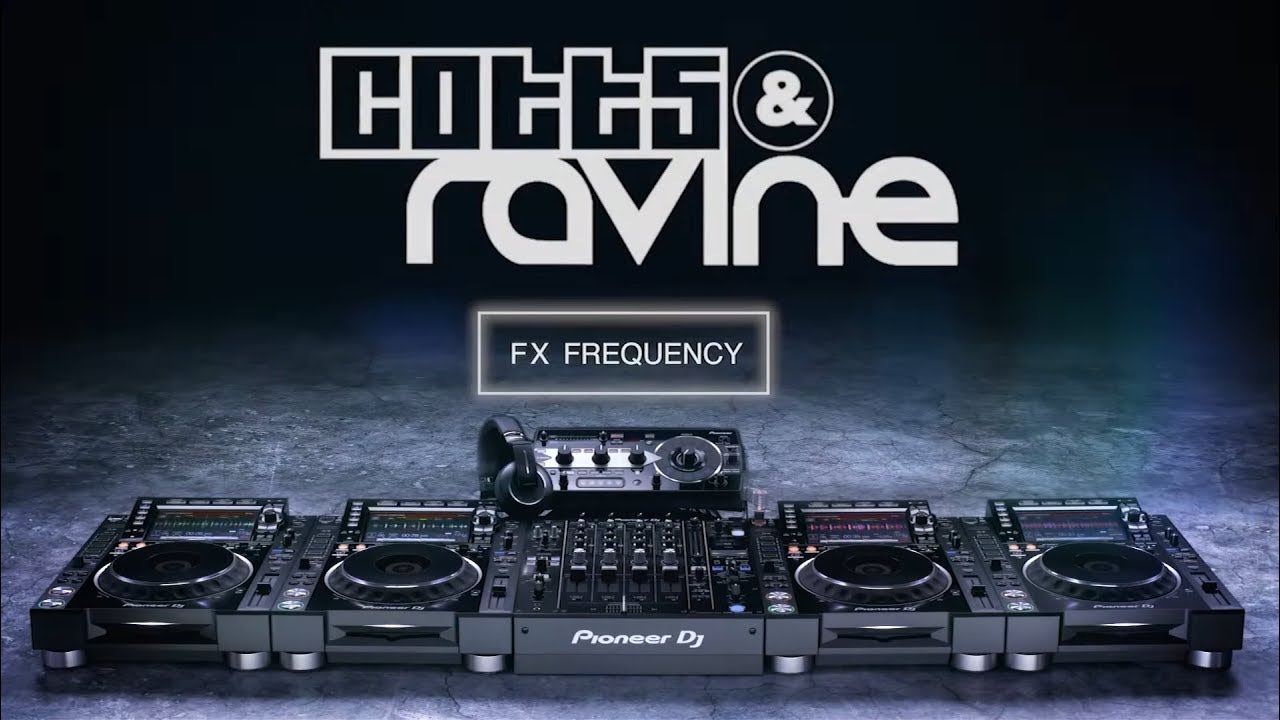 pioneer italia Секреты и фишки NXS2 с Cotts и Ravine: Частоты эффектов