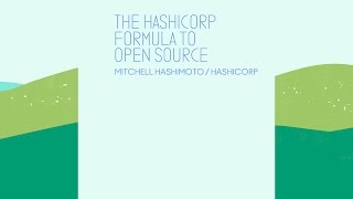 The HashiCorp Formula to Open Source - CodeConf 2016