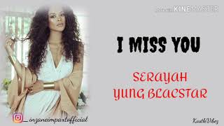 Watch Serayah Miss You video