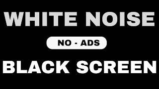 Live 24/7 No Ads | White Noise Black Screen | Fall Asleep in Minutes and Stay Calm All Night