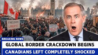 Canadians SHOCKED After Massive Worldwide Border Crackdown