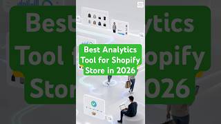 Best Analytics Tools for Shopify Stores in 2026