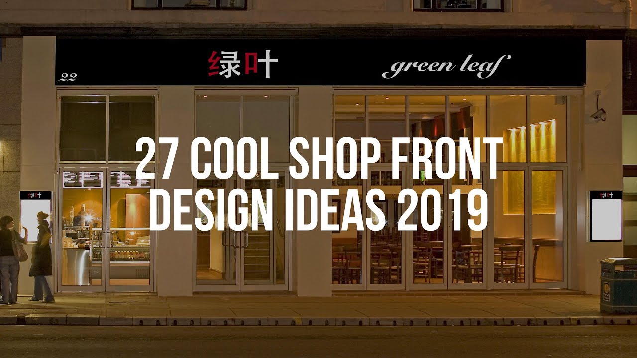 27-cool-shop-front-design-ideas-2019-youtube