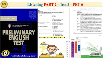 PET 6 Listening Part 2 Test 3 (Transcript + Key)