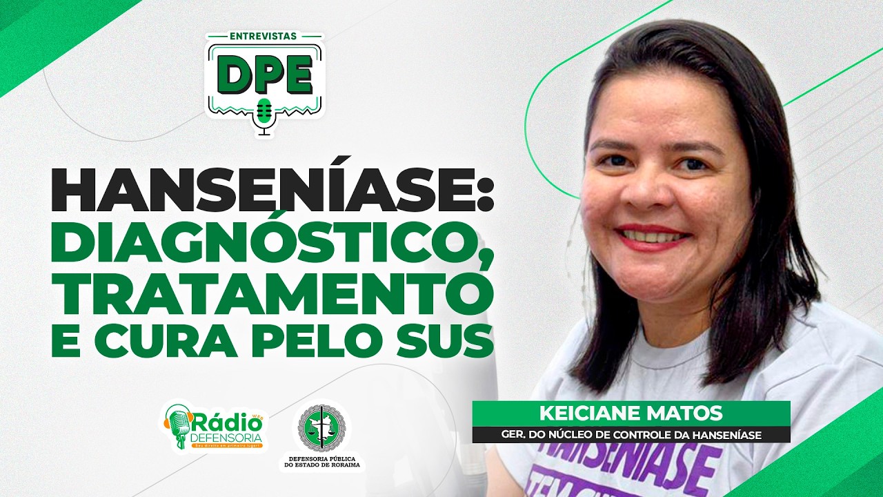 Especialista dá orientações para prevenção da hanseníase  - Entrevistas DPE