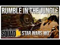 Rumble in the Jungle - Star Wars Mod Gmeplay | Squad Galactic Contention | #joinsquad #squad