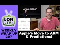 Apple Moves Mac to ARM / Apple Silicon - My Predictions! Should you buy a Mac now?