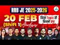 RRB JE 2025-2026 || 20 FEB (Shift 1) || Analysis किस Topic से कितने प्रश्न #rrbje2026