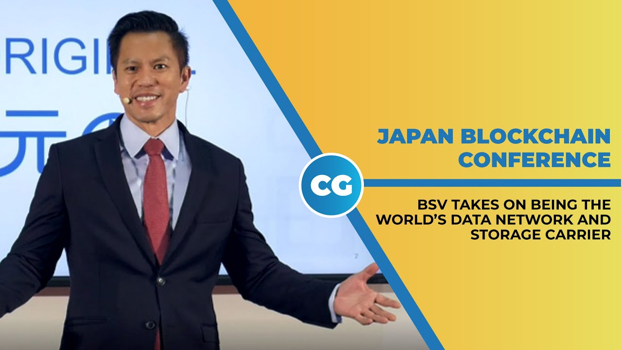 Blockchain Japan Conference 2019: Bitcoin SV станет новой мировой сетью передачи данных и носител...