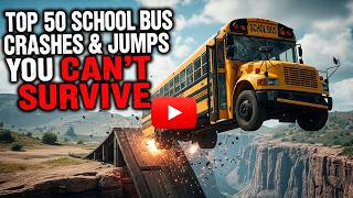 Top 50 School Bus Crashes &amp; Jumps – BeamNG Drive Yellow School Bus Crash Video
