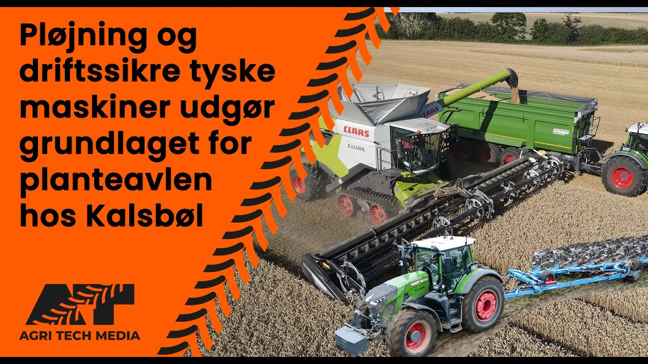 🇩🇰 Pløjning og driftssikre tyske maskiner udgør grundlaget for planteavlen hos Kalsbøl