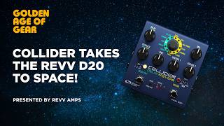 Source Audio Collider Takes the Revv D20 to Space!