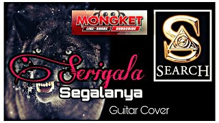 Serigala Segalanya - Guitar cover (SEARCH)