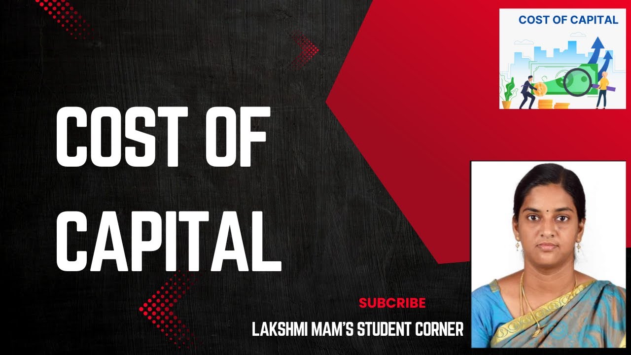 COST OF CAPITAL INTRODUCTION (Factors influencing cost of Capital
