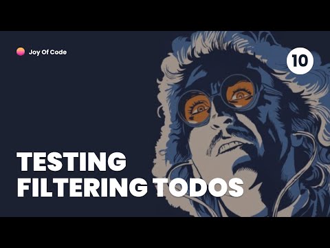Testing For Beginners #10 - Filtering Todo Items Component