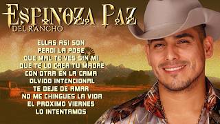Espinoza Paz  ~ Grandes Éxitos en Estilo Ranchero (Popurrí) ~ 30 Exitos