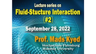Fluid-Structure Interaction #2 (September 28, 2022)