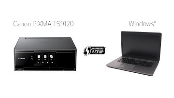 Setting up Your Wireless Canon PIXMA TS9120 - WiFi Protected Setup with a Windows Computer