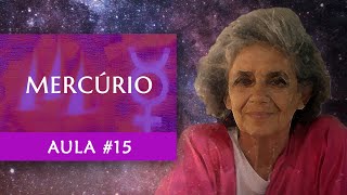 Aula #15 - Merc&uacute;rio - Astrologia - Maria Fl&aacute;via de Monsaraz