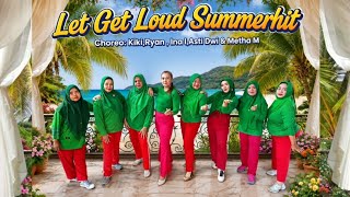LETS GET LOUD SUMMERHIT LINEDANCE Choreo:Kiki , Ryan , Ina Ikhtiarti (INA), Asti Dwi & Metha Mareta