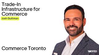 Trade-In Infrastructure for Commerce | Josh Guttman, SELLIT9 @TechTOorg